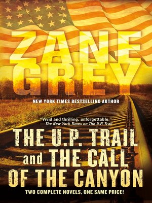 cover image of The U.P. Trail and the Call of the Canyon